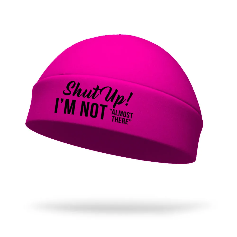 Shut Up I'm Not Almost There Wicking Ponytail Hat - Black Logo